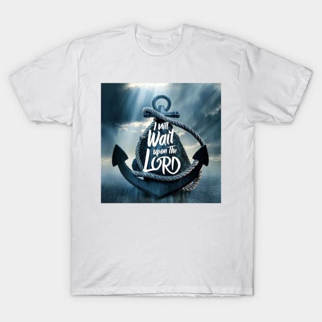 I WILL WAIT UPON THE LORD T-Shirt by Imaginate